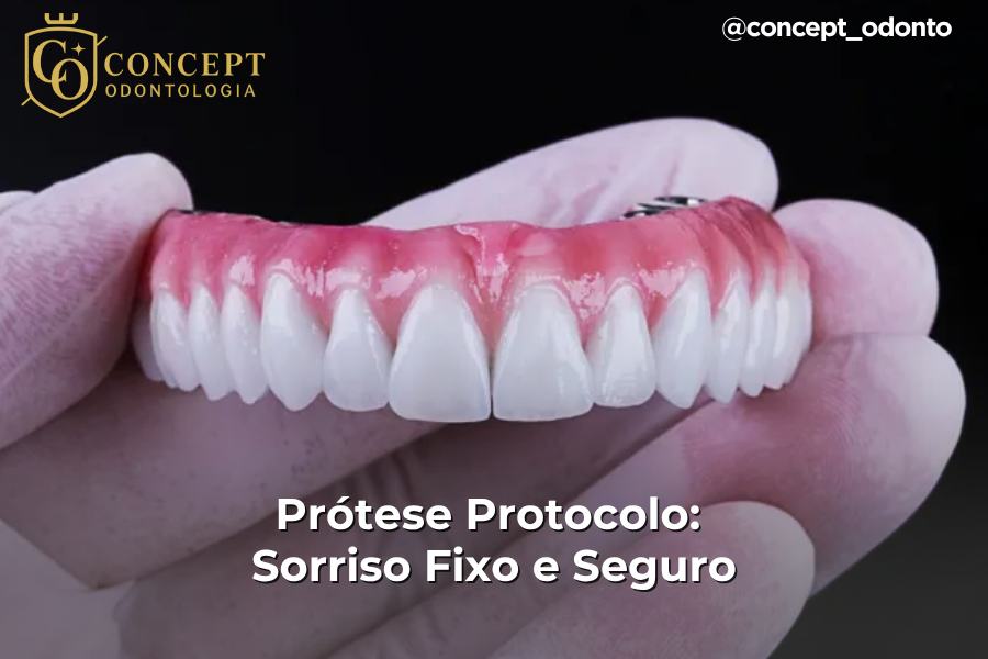 Prótese Protocolo: Sorriso Fixo e Seguro